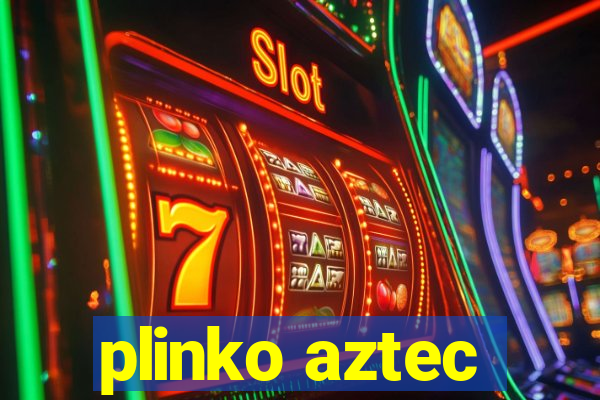 plinko aztec